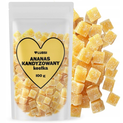 Ananas kandyzowany kostka 100g LUBSI naturalna przekąska wysoka jakość