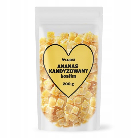 Ananas kandyzowany kostka 200g LUBSI naturalna przekąska wysoka jakość