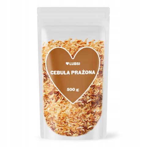 Cebula prażona 500g LUBSI cebulka smażona wysoka jakość chrupiąca